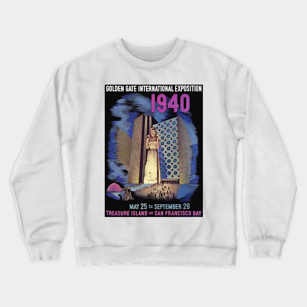 1940 Golden Gate International Exposition Vintage Poster Crewneck Sweatshirt by vintagetreasure